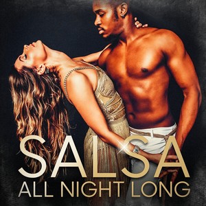 Salsa All Night Long