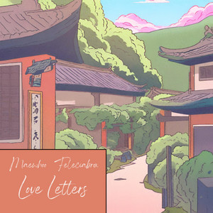 Love Letters (feat. Maewhoo)