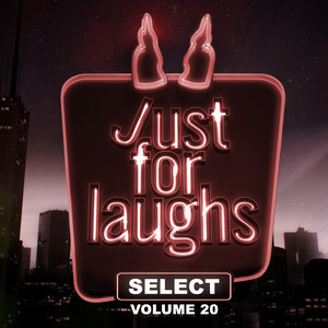 Just for Laughs - Select, Vol. 20 (Explicit)