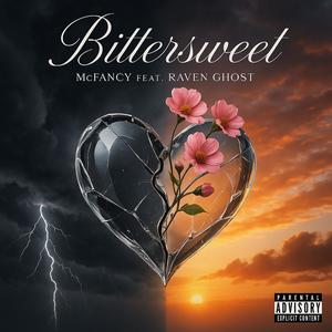 BitterSweet (feat. Raven Ghost) (Explicit)