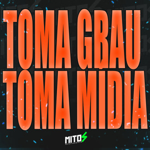 Toma Grau Toma Midia (Explicit)