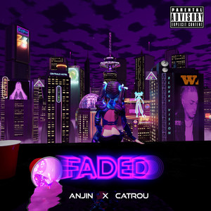 Faded (Explicit)