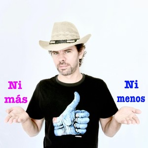 Ni Más Ni Menos