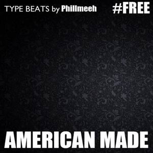 Type Beats: American Made