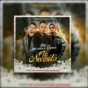 Te Necesito (feat. Emil el Poderoso & Alex Magiver)