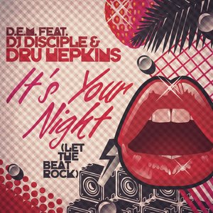 It's Your Night(Let the Beat Rock)
