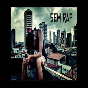 Sem Rap (Explicit)