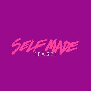 Self Made (Fast) (feat. Trippie Redd) [Explicit]