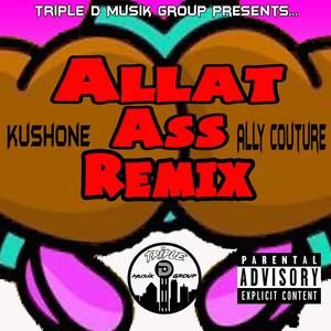 Allat Ass(feat. Ally Couture) (Remix|Explicit)
