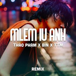 Mlem iu anh (TTM remix)