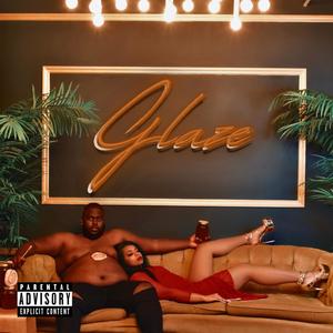 Glaze (feat. Yanna S.) [Explicit]
