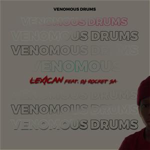 Venomous drums (feat. Rocket SA)