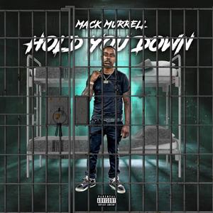 Hold you down (Explicit)