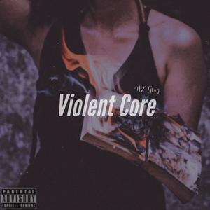 Violent Core (Explicit)