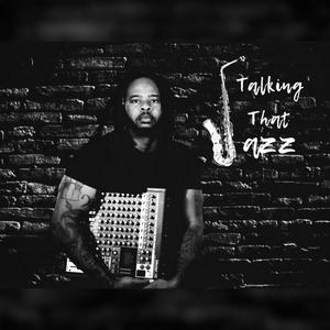Talking That Jazz (Explicit)