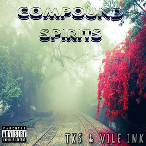 Compound Spirits (Explicit)