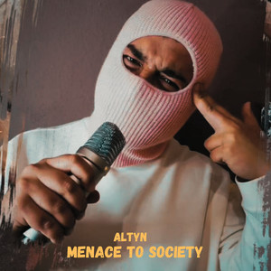 Menace to Society (Explicit)