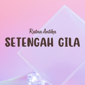 Setengah Gila
