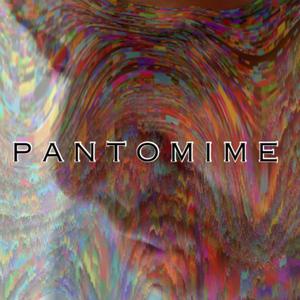 Pantomime (Explicit)