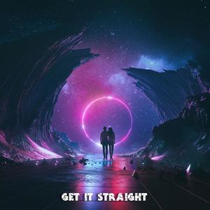 Get It Straight(feat. Kish) (Explicit)
