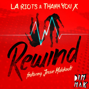 Rewind(feat. Jessie Malakouti)