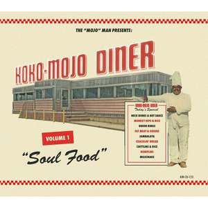 Koko-Mojo Diner, Vol. 1 - Soul Food