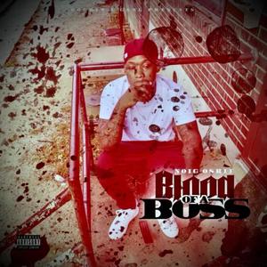 Blood Of A Boss (Explicit)