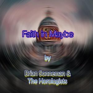 Faith in Maybe