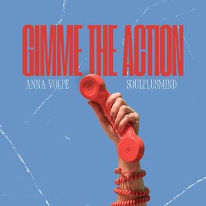 Gimme The Action