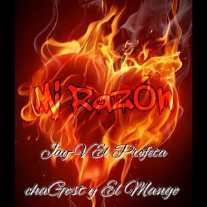 Mi Razon (feat. chaGOST & El Mango)