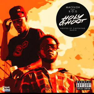 Holy Ghost (feat. Macekoh & B.O.G)