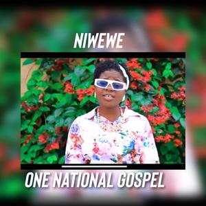 ONE NATIONAL GOSPEL NIWEWE