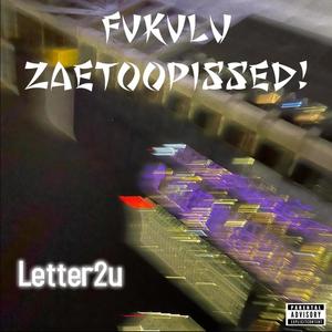 Letter2u (feat. zaetoopissed) [Explicit]