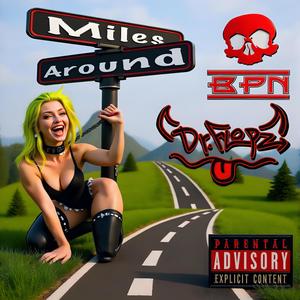 Miles Around (feat. Big Poppa Nutt) (Explicit)
