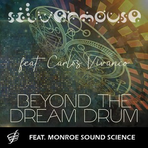 Beyond the Dream Drum