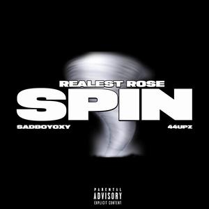 Spin (feat. $adBoyOxy! & 44Upz) [Explicit]