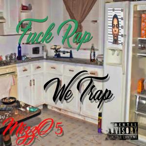 **** Rap We Trap (Explicit)