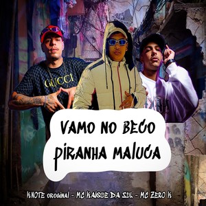 Vamo no Beco Piranha Maluca (Explicit)