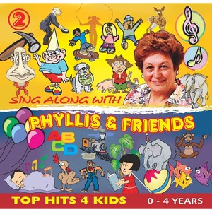 Sing Along with Phyllis and Friends, Vol. 2