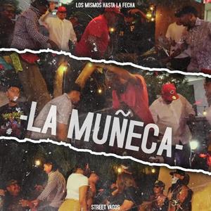 La Muñeca (feat. Diker Mx Oficial & Bonher VL)