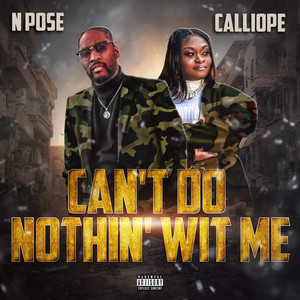 Can't Do Nothin' Wit Me (Explicit)