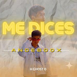 Me dices (feat. Andeboox & Rap Ghost) [Explicit]