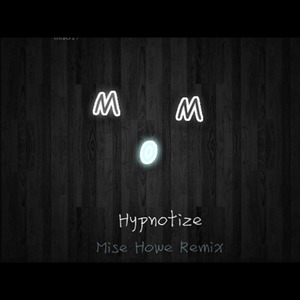 USAI & Crusy -Hypnotize (Mise Howe Remix)