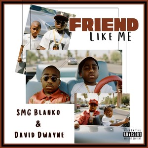 Friend Like Me (Explicit)