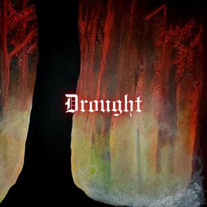 Drought (Explicit)