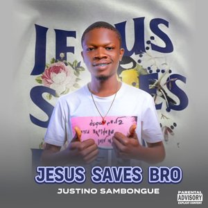 JESUS SAVES BRO (Explicit)