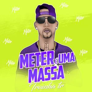 Meter É uma Massa