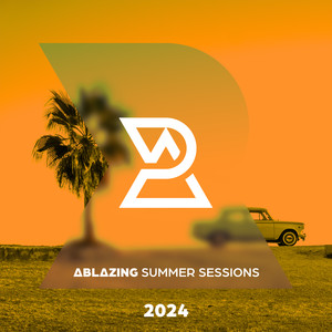 Ablazing Sumer Sessions 2024