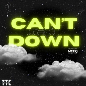 Can't Go Down (Explicit)