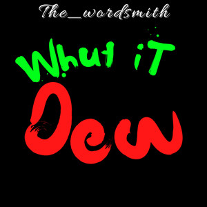 Whut It Dew (Explicit)